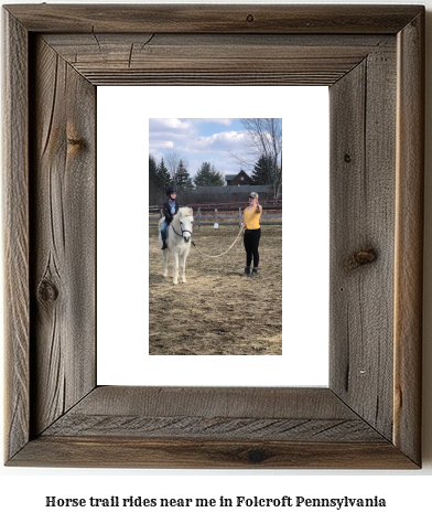 horse trail rides near me in Folcroft, Pennsylvania